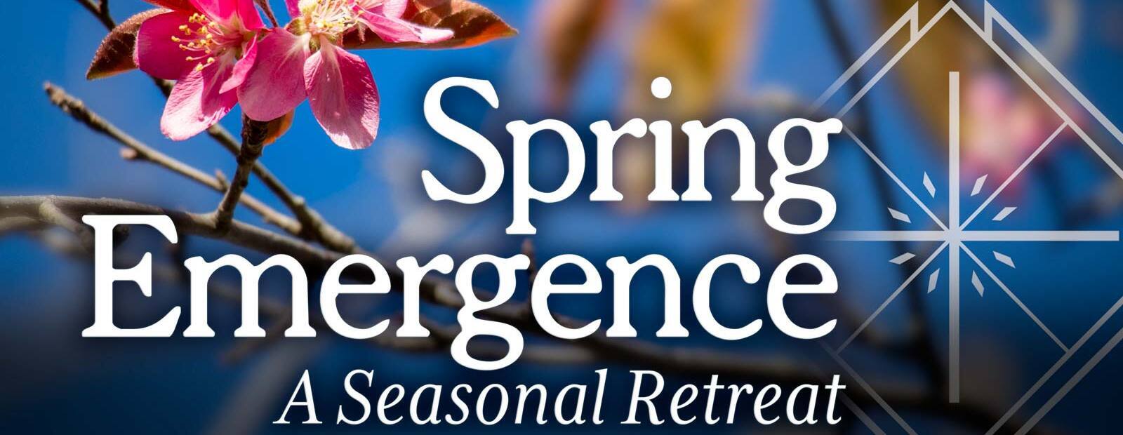 Spring Emergence: A Seasonal Retreat